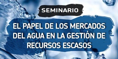 El paper dels mercats de l'aigua en la gestió de recursos escassos